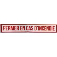Sticker *FERMER EN CAS...